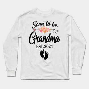 soon to be Grandma 2024 Long Sleeve T-Shirt